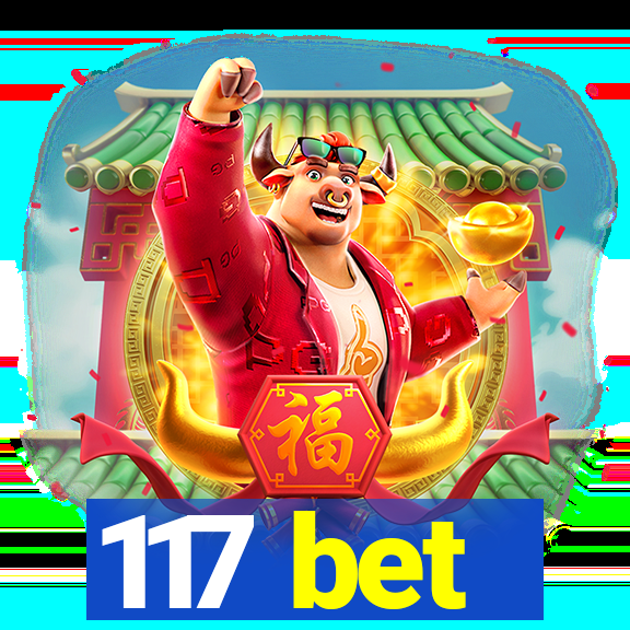 117 bet